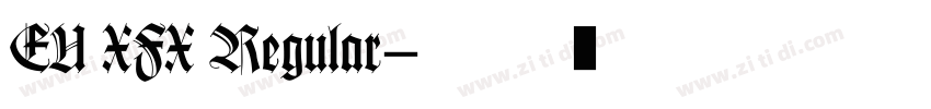 EU XFX Regular字体转换